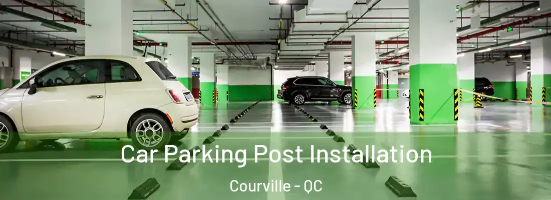  Car Parking Post Installation Courville - QC