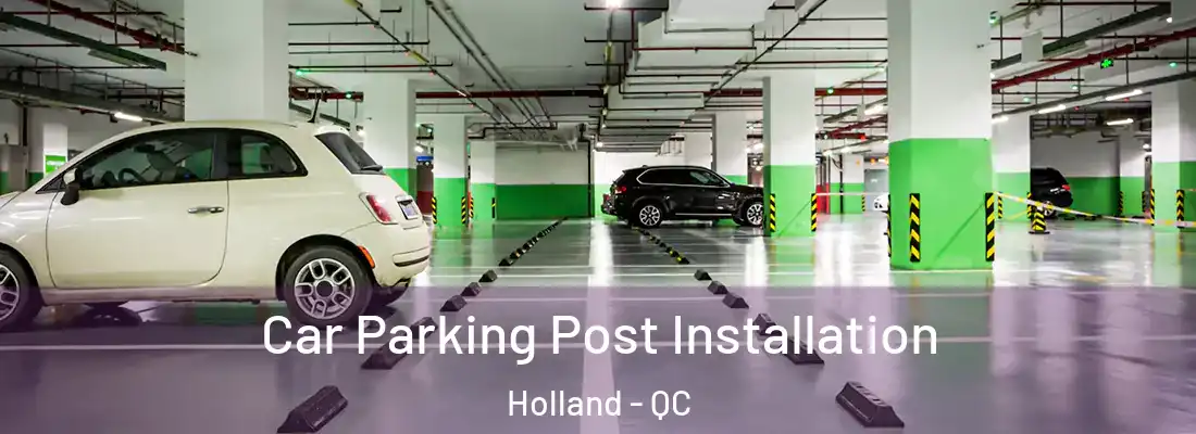  Car Parking Post Installation Holland - QC