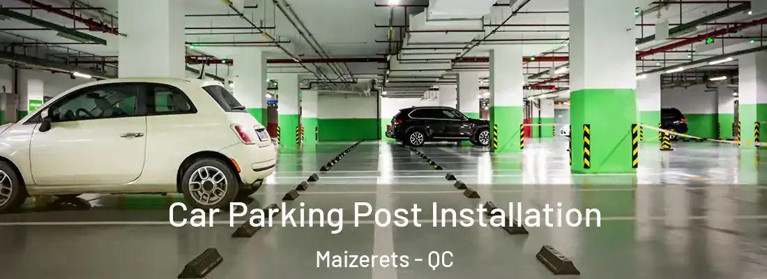  Car Parking Post Installation Maizerets - QC