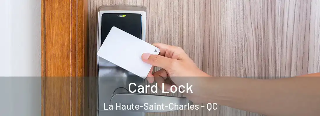  Card Lock La Haute-Saint-Charles - QC