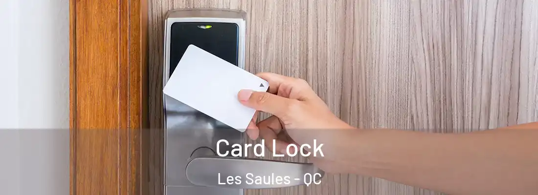  Card Lock Les Saules - QC