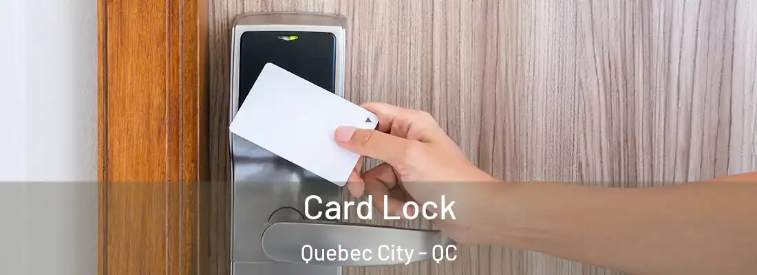  Card Lock Quebec City - QC