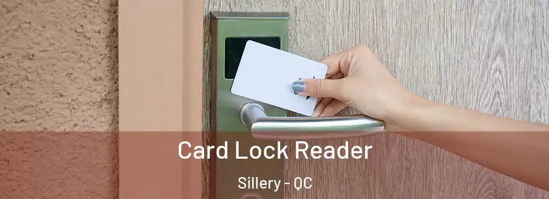  Card Lock Reader Sillery - QC