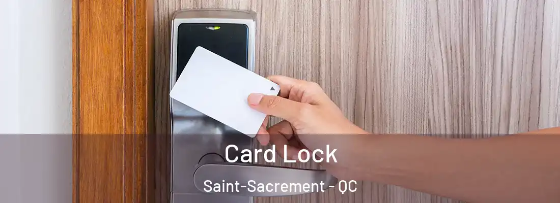  Card Lock Saint-Sacrement - QC