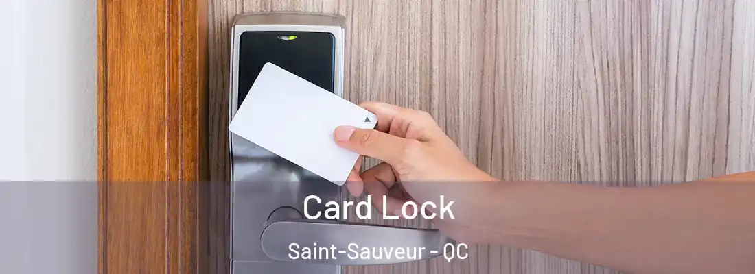  Card Lock Saint-Sauveur - QC
