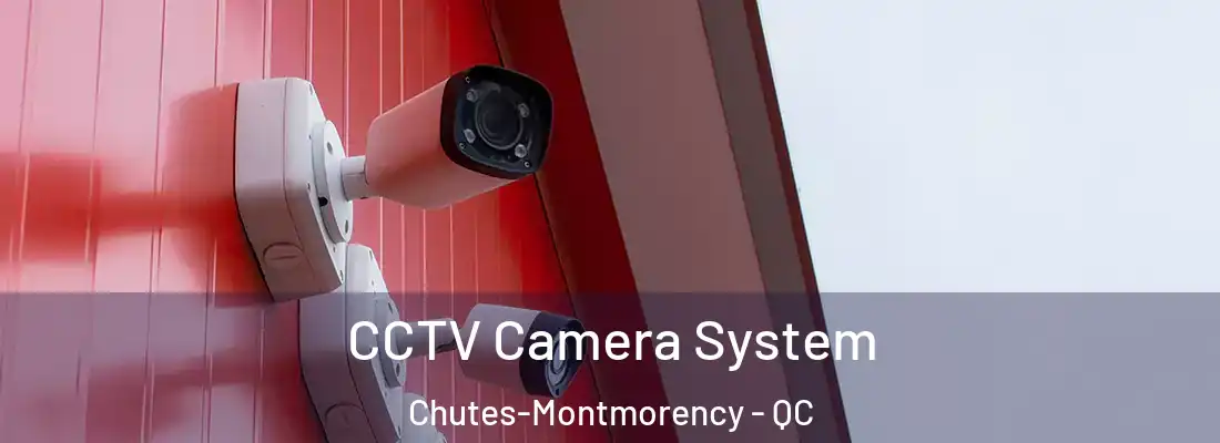  CCTV Camera System Chutes-Montmorency - QC