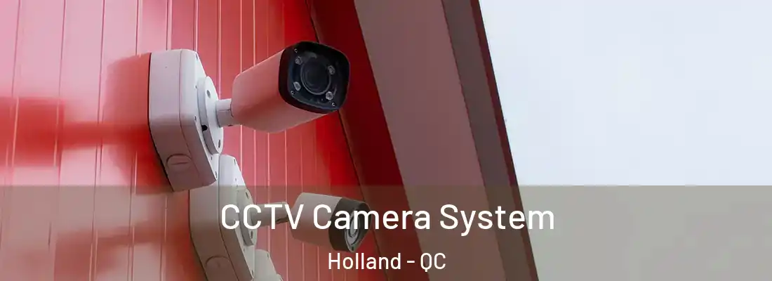  CCTV Camera System Holland - QC