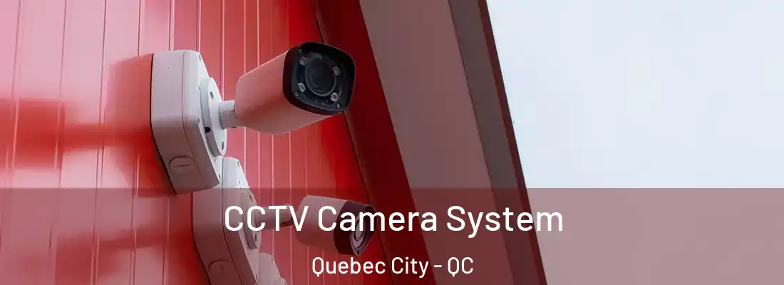  CCTV Camera System Quebec City - QC