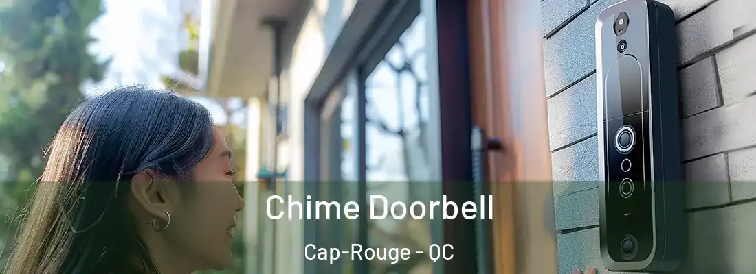  Chime Doorbell Cap-Rouge - QC