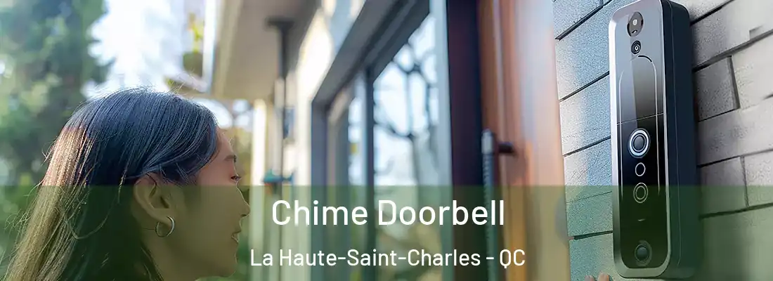 Chime Doorbell La Haute-Saint-Charles - QC