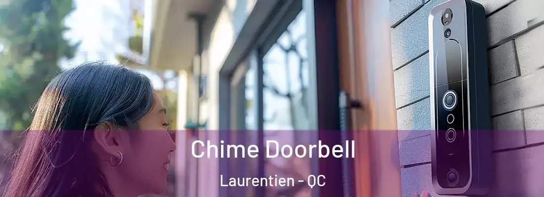  Chime Doorbell Laurentien - QC