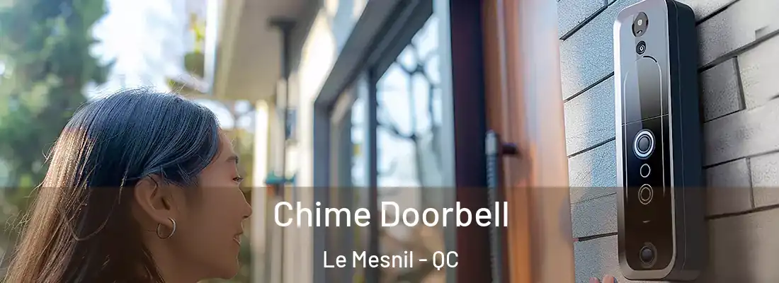  Chime Doorbell Le Mesnil - QC