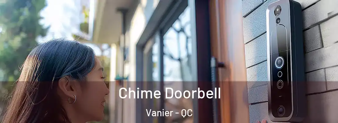  Chime Doorbell Vanier - QC