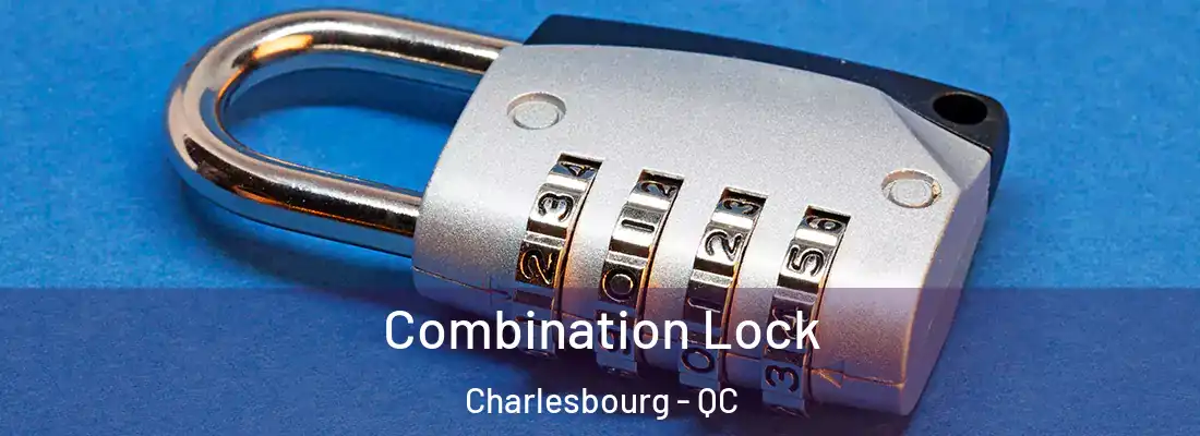  Combination Lock Charlesbourg - QC