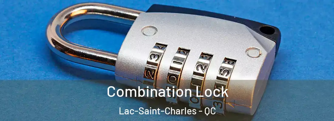  Combination Lock Lac-Saint-Charles - QC