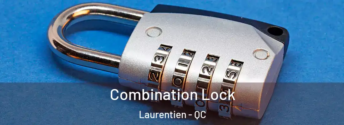  Combination Lock Laurentien - QC