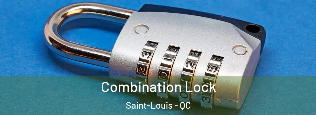  Combination Lock Saint-Louis - QC