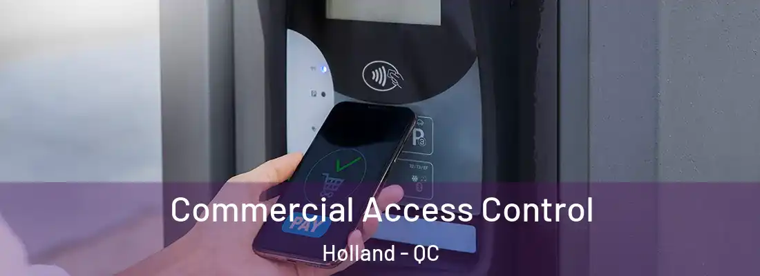  Commercial Access Control Holland - QC