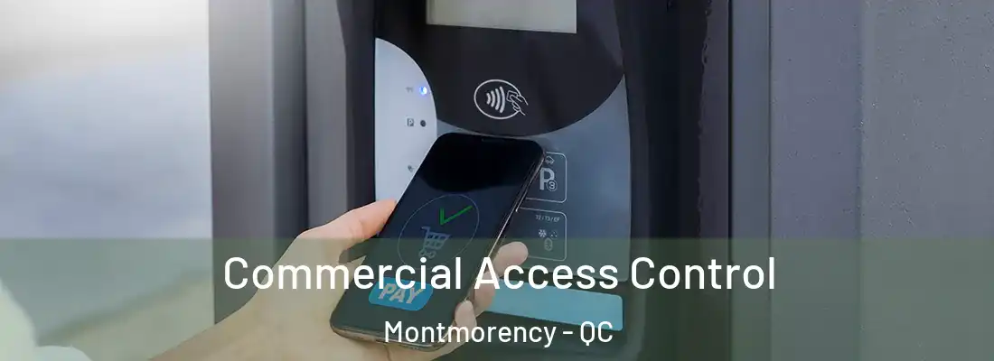  Commercial Access Control Montmorency - QC
