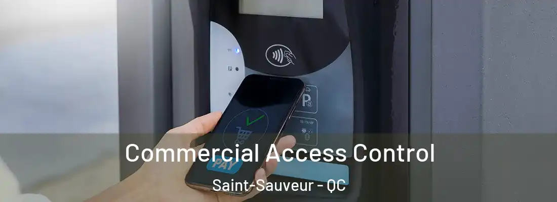  Commercial Access Control Saint-Sauveur - QC