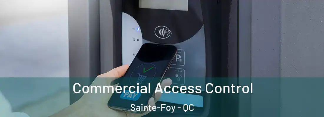  Commercial Access Control Sainte-Foy - QC