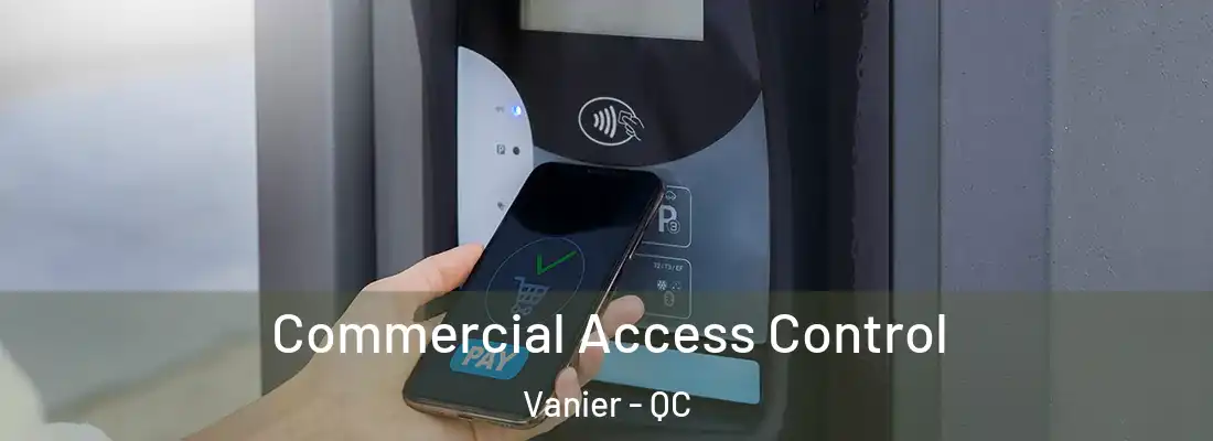  Commercial Access Control Vanier - QC