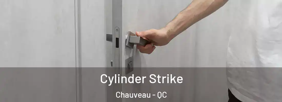  Cylinder Strike Chauveau - QC