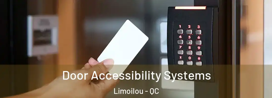  Door Accessibility Systems Limoilou - QC