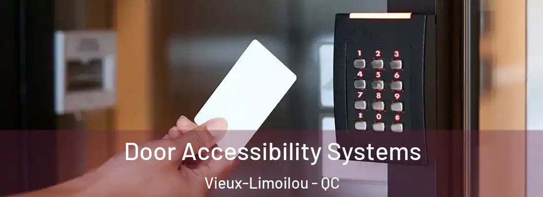  Door Accessibility Systems Vieux-Limoilou - QC