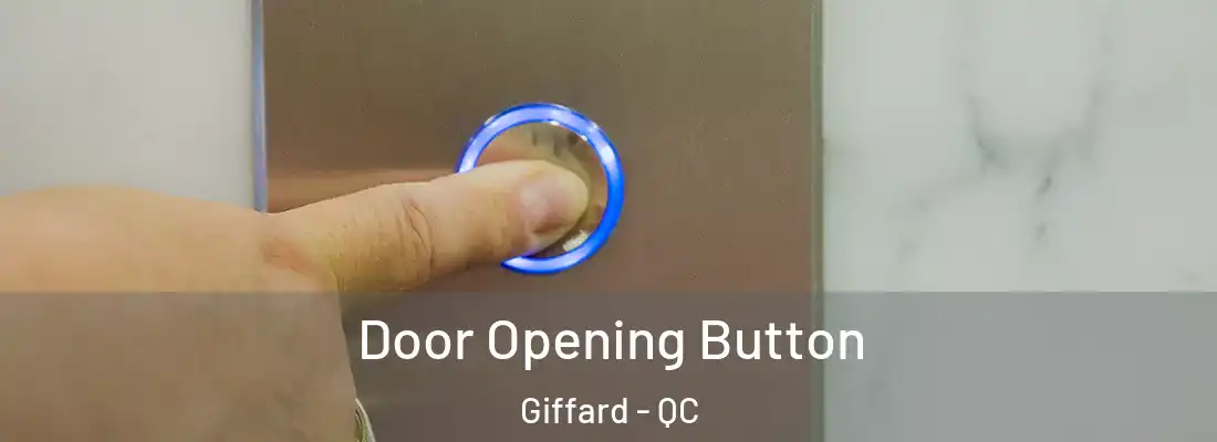  Door Opening Button Giffard - QC