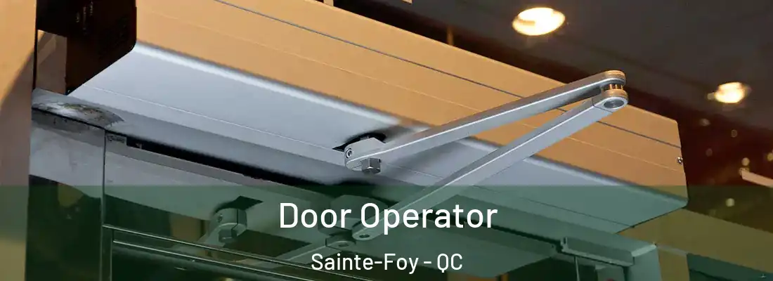  Door Operator Sainte-Foy - QC