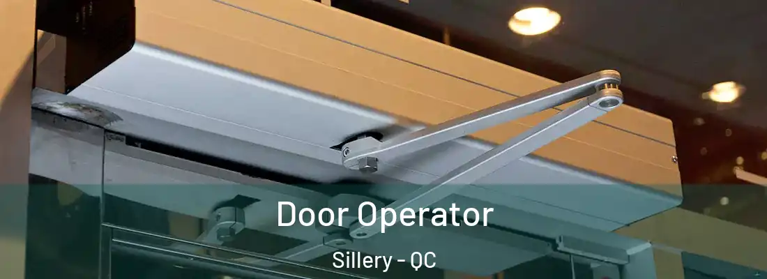  Door Operator Sillery - QC