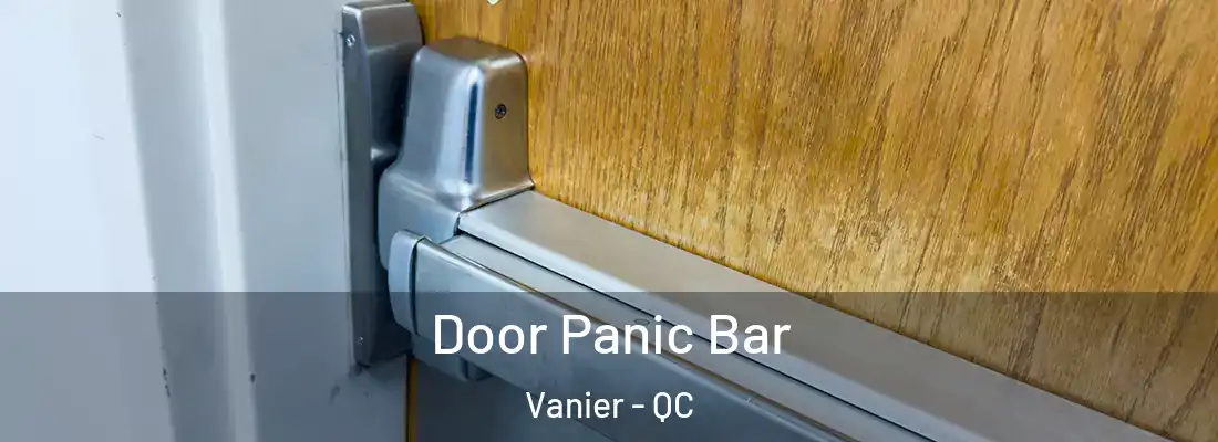  Door Panic Bar Vanier - QC