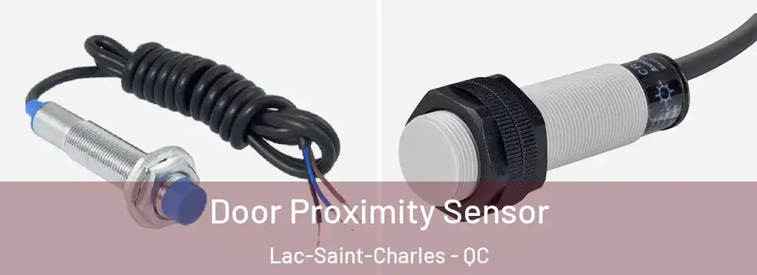  Door Proximity Sensor Lac-Saint-Charles - QC
