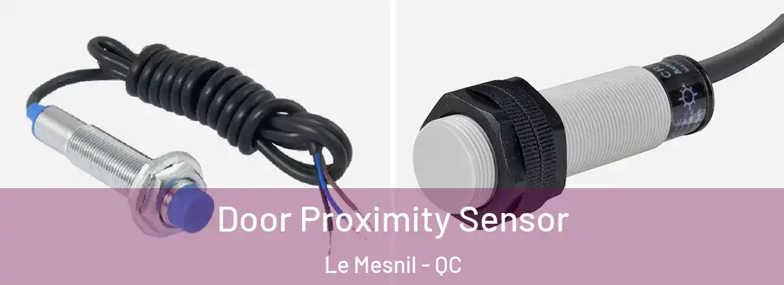  Door Proximity Sensor Le Mesnil - QC