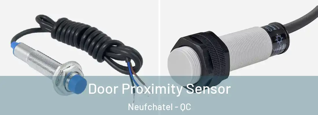  Door Proximity Sensor Neufchatel - QC