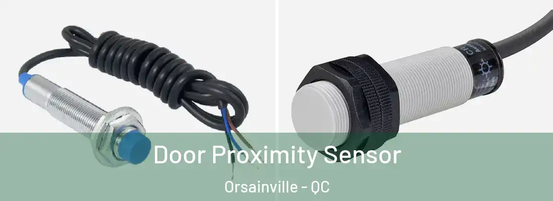  Door Proximity Sensor Orsainville - QC
