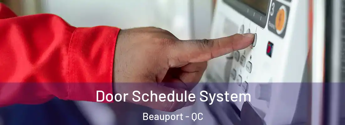  Door Schedule System Beauport - QC