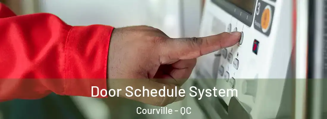  Door Schedule System Courville - QC