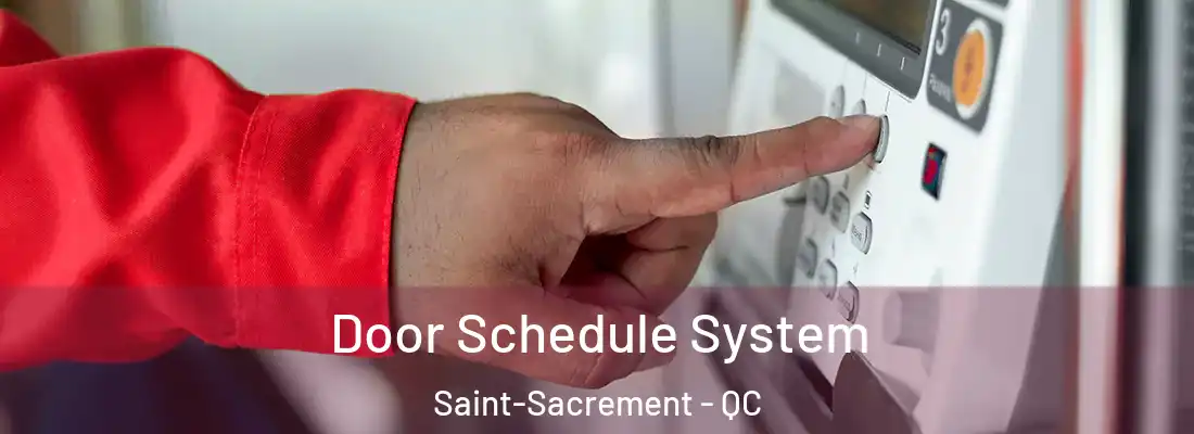  Door Schedule System Saint-Sacrement - QC