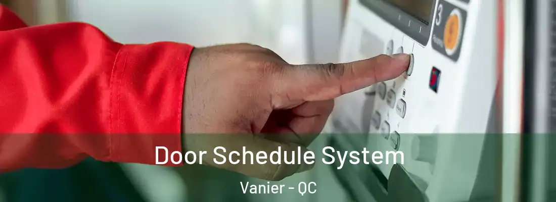  Door Schedule System Vanier - QC
