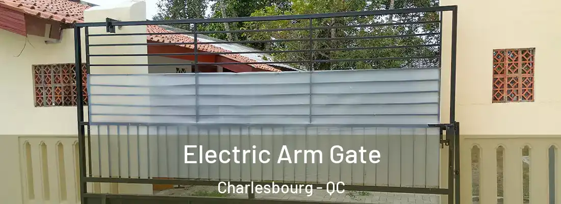  Electric Arm Gate Charlesbourg - QC