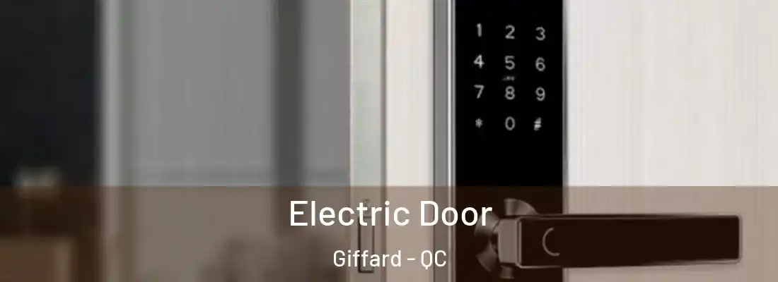  Electric Door Giffard - QC