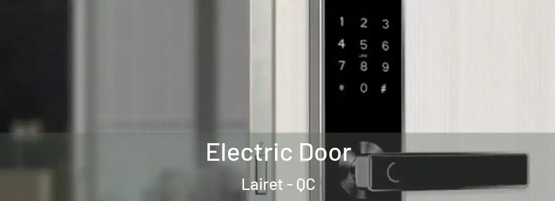  Electric Door Lairet - QC
