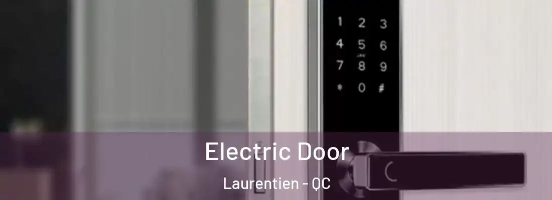  Electric Door Laurentien - QC