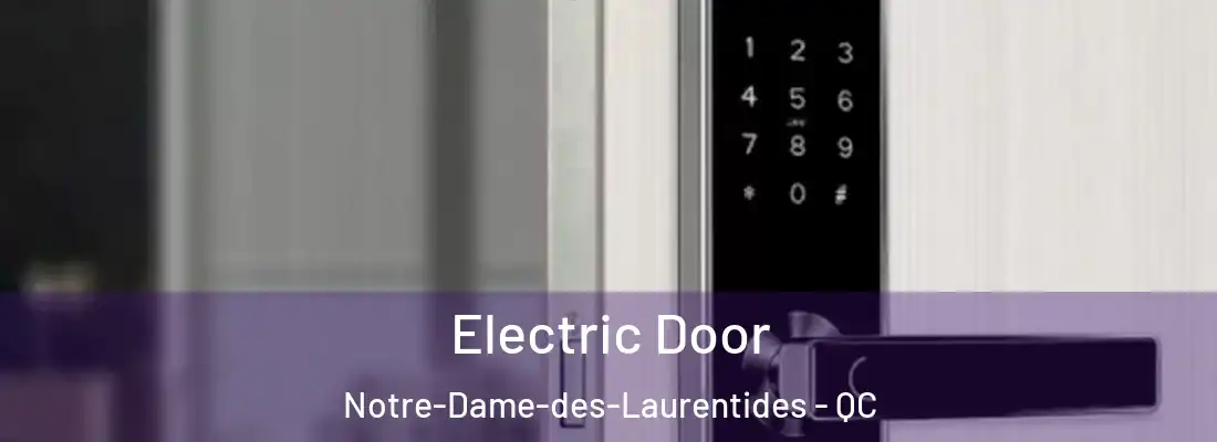  Electric Door Notre-Dame-des-Laurentides - QC