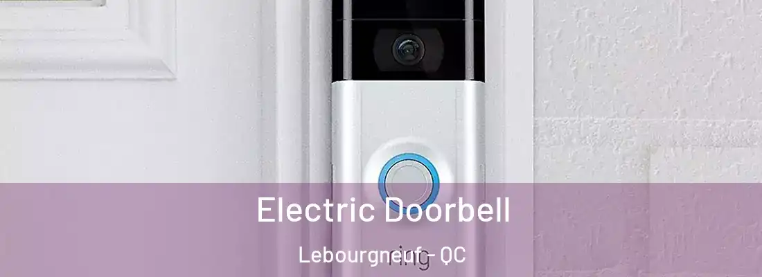  Electric Doorbell Lebourgneuf - QC