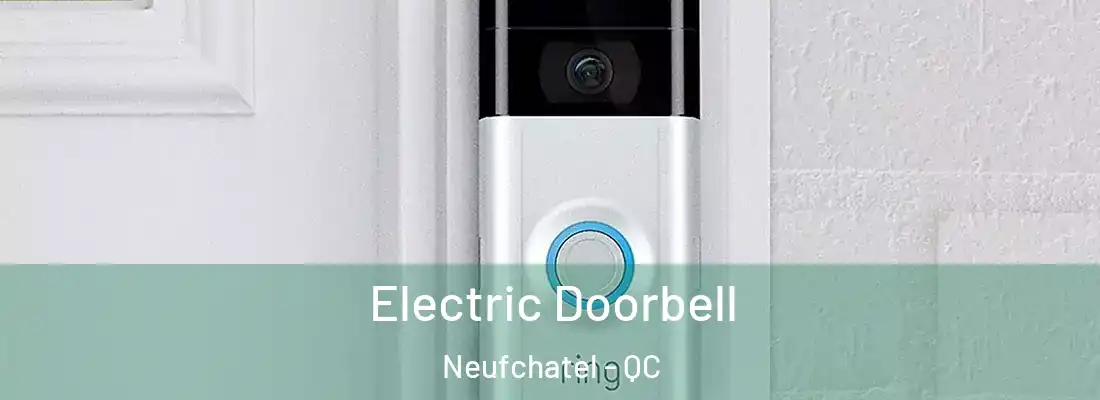  Electric Doorbell Neufchatel - QC