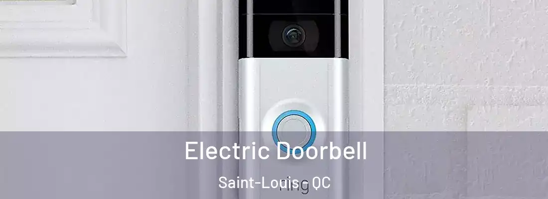  Electric Doorbell Saint-Louis - QC