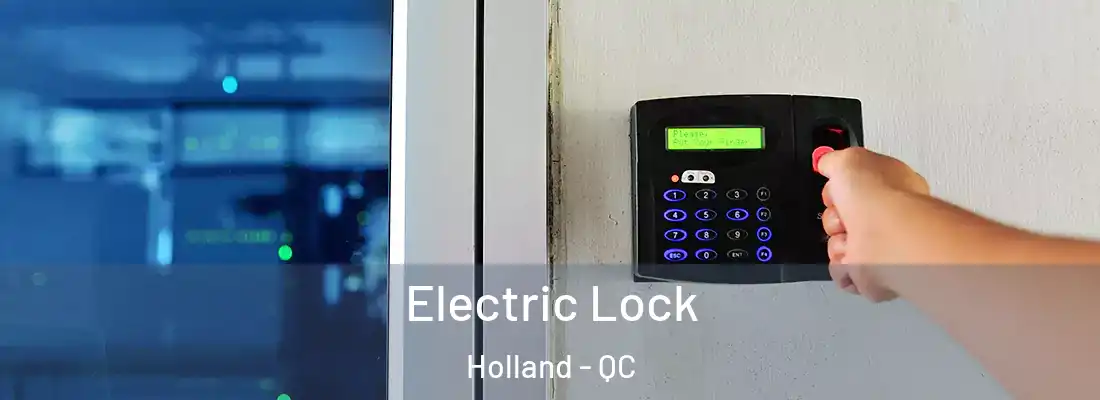  Electric Lock Holland - QC